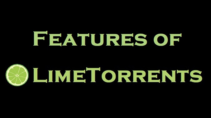 Features of LimeTorrents Website