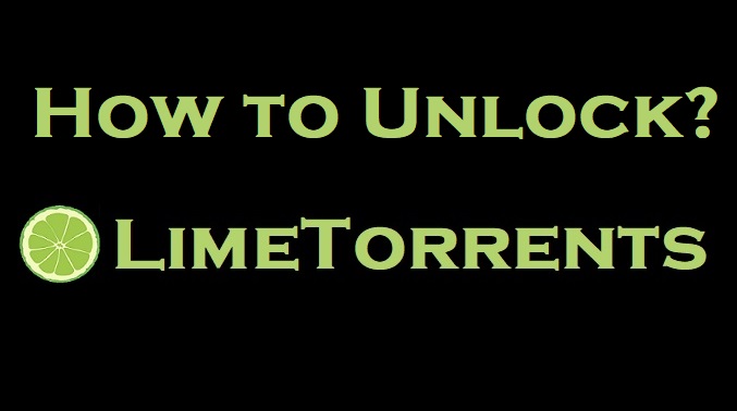 How to Unlock LimeTorrents